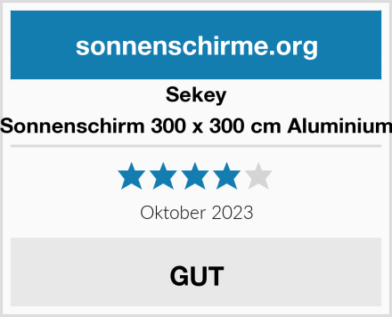 Sekey Sonnenschirm 300 x 300 cm Aluminium Test
